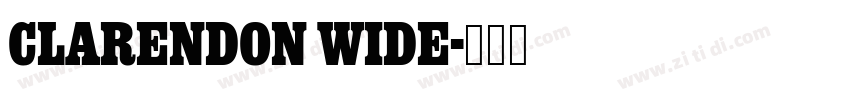 Clarendon Wide字体转换